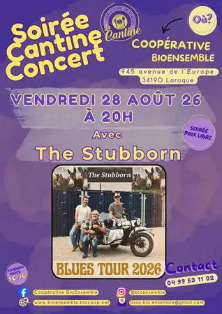 Soirée Cantine - Concert BioEnsemble avec The Stubborn Soirée Cantine - Concert BioEnsemble avec The Stubborn